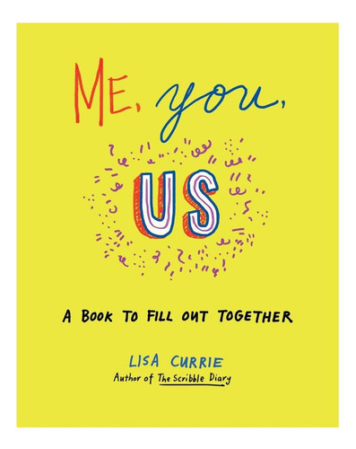 Libro: Me, You, Us: A Book To Fill Out Together