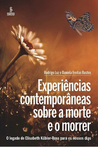 Experiências Contemporâneas Sobre A Morte E O Morrer