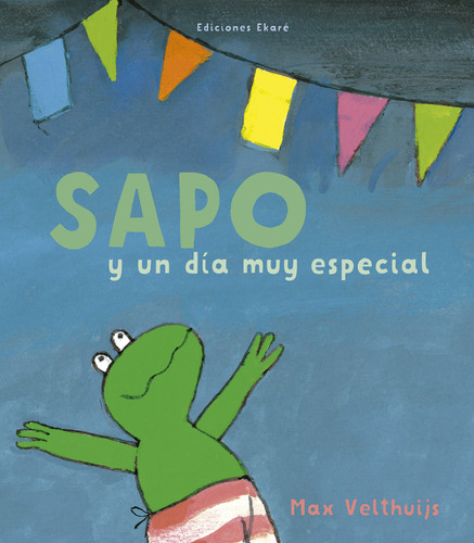 Sapo Y Un Dia Muy Especial - Velthuijs Max