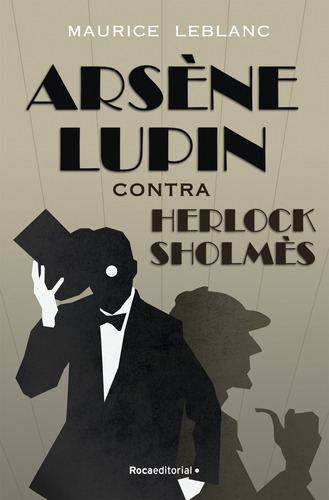 Arsene Lupin Contra Sherlock Holmes - Leblanc Maurice (libr