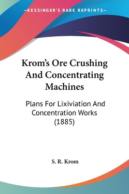 Libro Krom's Ore Crushing And Concentrating Machines: Pla...
