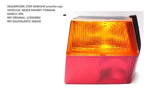 Stop Derecho Skoda Favorit- Forman Amarillo-rojo 