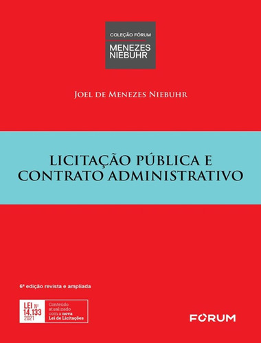 Licitacao Publica E Contrato Administrativo - 6ª Ed: Licitacao Publica E Contrato Administrativo - 6ª Ed, De Niebuhr, Joel De Menezes. Editora Forum, Capa Mole, Edição 6 Em Português, 2023