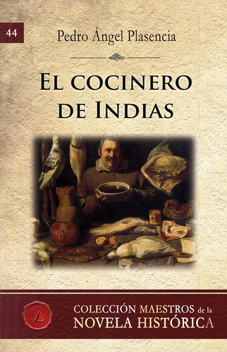 Libro El Cocinero De Indias - Pedro Angel Plasencia