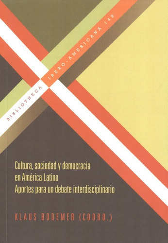 Cultura, Sociedad Y Democracia En América Latina. Aportes