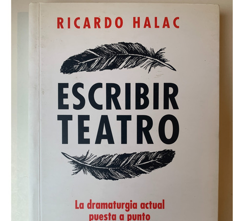 Escribir Teatro, Ricardo Halac