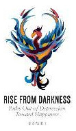 Libro Rise From Darkness : How To Overcome Depression Thr...