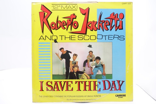 Vinilo Roberto Jacketti And The Scooters I Save The Day 1984