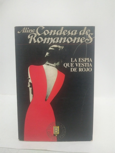 La Espía Qué Vestia De Rojo Aline Condesa De Romanones
