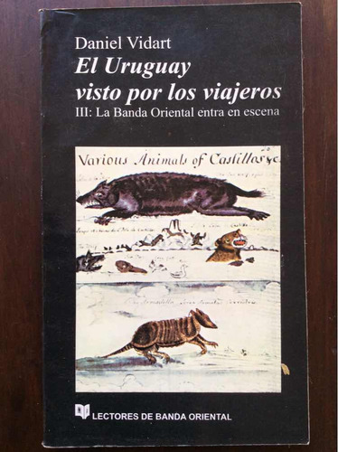 El Uruguay Visto Por Los Viajeros 3 - Daniel Vidart