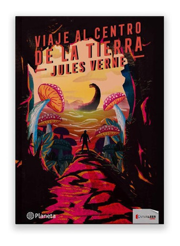 Viaje Al Centro De La Tierra / Julio Verne