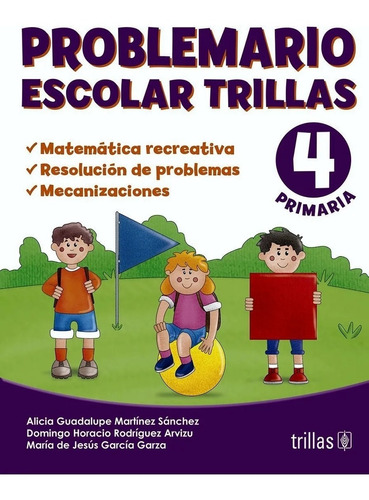 Problemario Escolar Trillas 4 Matemática Recreativa Trillas