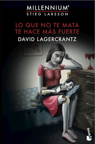 Lo Que No Te Mata Te Hace Más Fuerte., De David Lagercrantz. Editorial Grupo Planeta, Tapa Blanda, Edición 2016 En Español