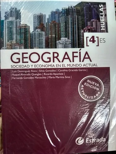 Geografia 4 Es Huellas - Sociedad Y Economía En El Mundo Act