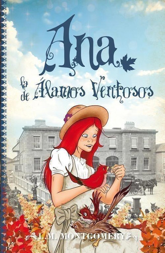 Libro: Ana, La De Alamos Ventosos. Maud, Lucy. El Toro Mitic