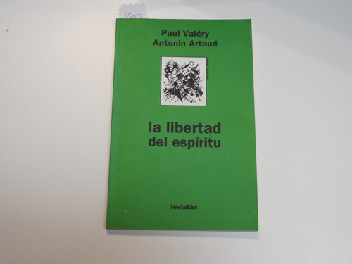 La Libertad Del Espiritu -  Valery - Artaud - L660