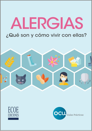 Alergias ¿qué Son Y Cómo Vivir Con Ellas?