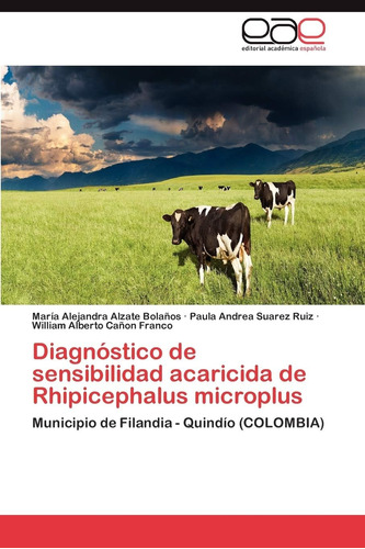 Libro: Diagnóstico De Sensibilidad Acaricida De Rhipicephalu