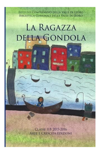 Libro: La Ragazza Della Gondola (italian Edition)