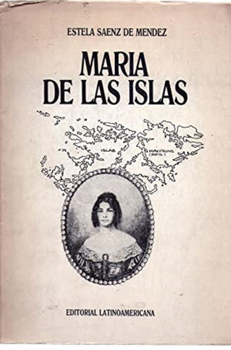 Maria De Las Islas * Saenz De Mendez Estela