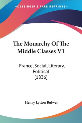 Libro The Monarchy Of The Middle Classes V1: France, Soci...