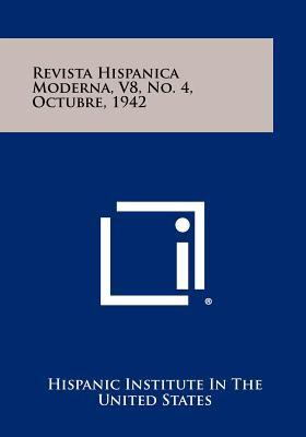 Libro Revista Hispanica Moderna, V8, No. 4, Octubre, 1942...