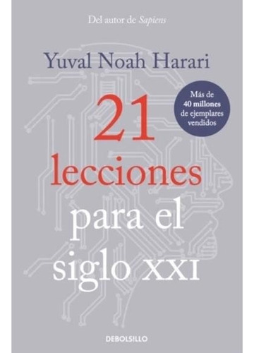 21 Lecciones Para El Siglo 21-harari, Yuval Noah-debolsillo