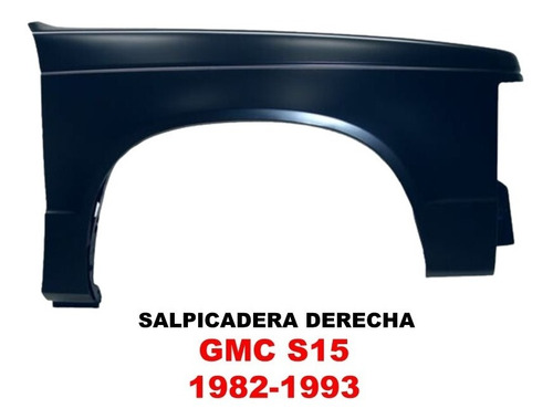 Salpicadera Gmc S15 1982-1993 Lado Derecho