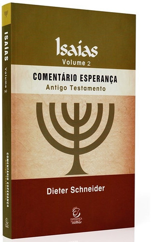 Isaías | Volume 2 | Comentário Bíblico Esperança | Dieter Schneider, De Dieter Schneider. Editora Esperança, Capa Mole Em Português, 2022