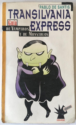 Transilvania Express Vampiro De Santis Juvenil Colihue Libro