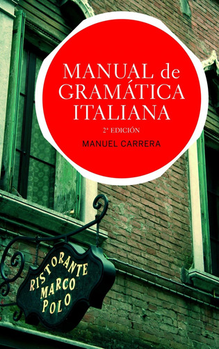 Libro Manual De Gramática Italiana - Carrera, Manuel