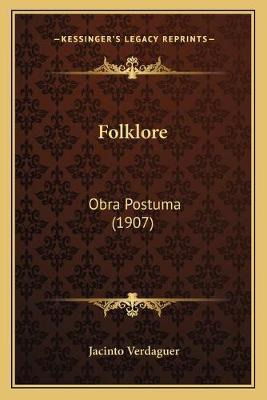 Libro Folklore : Obra Postuma (1907) - Jacinto Verdaguer
