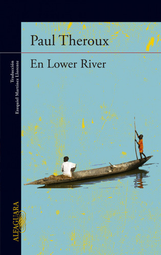 Libro En Lower River De Theroux Paul