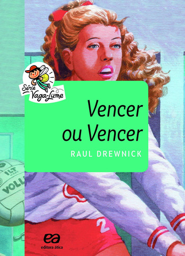 Vencer ou vencer, de Drewnick, Raul. Série Vaga-Lume Editora Somos Sistema de Ensino, capa mole em português, 2016