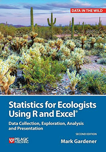Estadística Para Ecólogos Con R Y Excel: Recolección, Explor