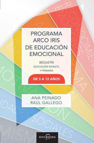 Programa Arco Iris De Educación Emocional. De 3 A 12 Años...