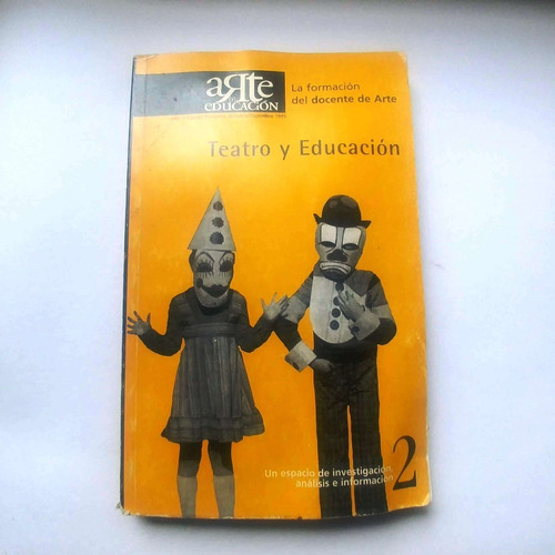 Teatro Y Educacion 2 Año 1 Cuarto Trimestre Oct/dic 1995