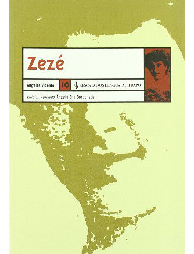 Zezé, De Vicente Angeles., Vol. Abc. Editorial Lengua De Trapo, Tapa Blanda En Español, 1