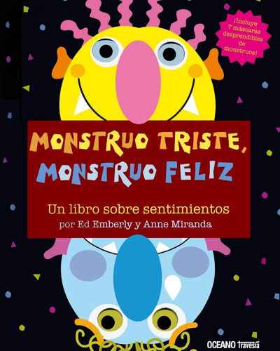 Libro: Monstruo Triste, Monstruo Feliz. Emberly, Ed. Oceano 
