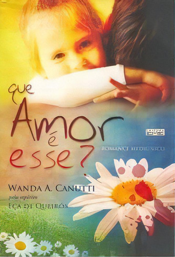 Que Amor É Esse?, De Wanda A. Canutti. Editora Eme Em Português