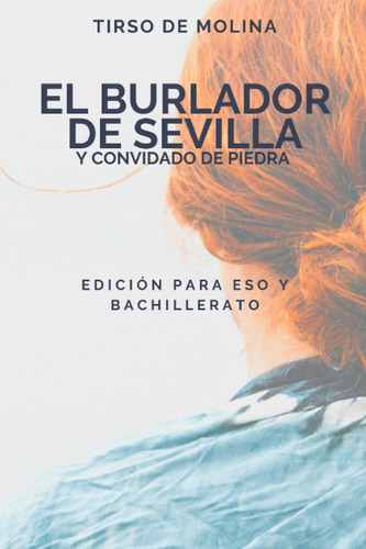 Libro: El Burlador De Sevilla Y Convidado De Piedra: Edición