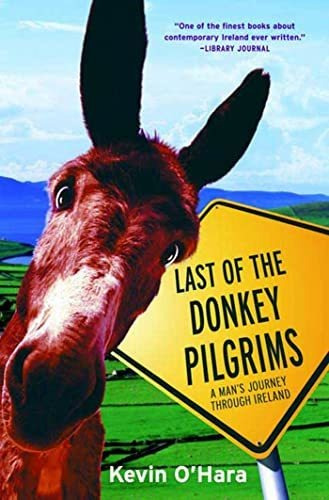 Book : Last Of The Donkey Pilgrims A Mans Journey Through..