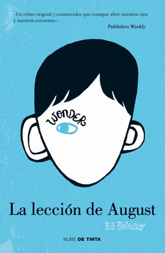 La Lección De August. Wonder 1 Extraordinario R.j. Palacio