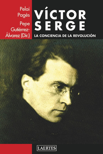 Victor Serge - Pepe Gutiérrez-álvarez