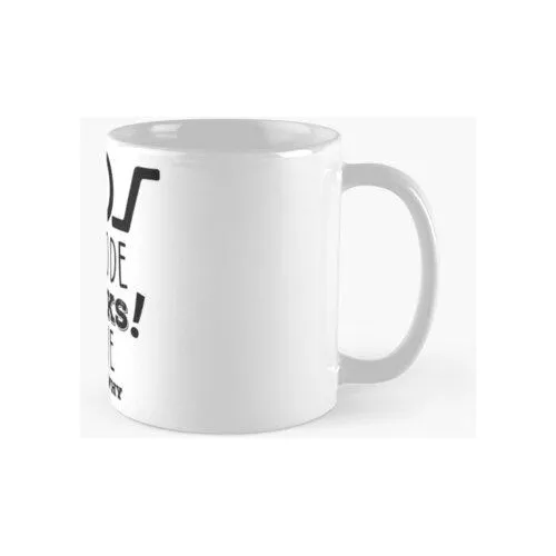Taza Mi Código Funciona No Tengo Idea De Por Qué Meme De Pro