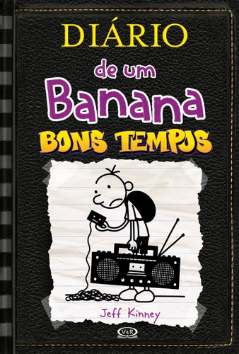 Livro-diário De Um Banana 10 - Bons Tempos