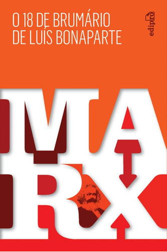 O 18 De Brumário De Luís Bonaparte - Karl Marx, De Karl, Marx. Editora Edipro Em Português