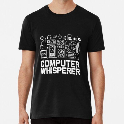 Remera Computer Whisperer Soporte Técnico De Ti Nerds Geek A