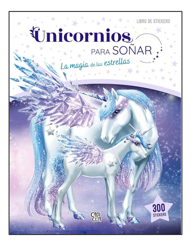 Libro Unicornios Para Soñar: La Magia De Las Estrellas