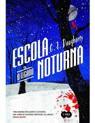 Escola Noturna - O Legado: Não Aplica, De C. J. Daugherty. Série Não Aplica, Vol. Não Aplica. Editora Suma De Letras, Capa Mole, Edição Brochura Em Português, 2017